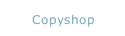 Copyshop